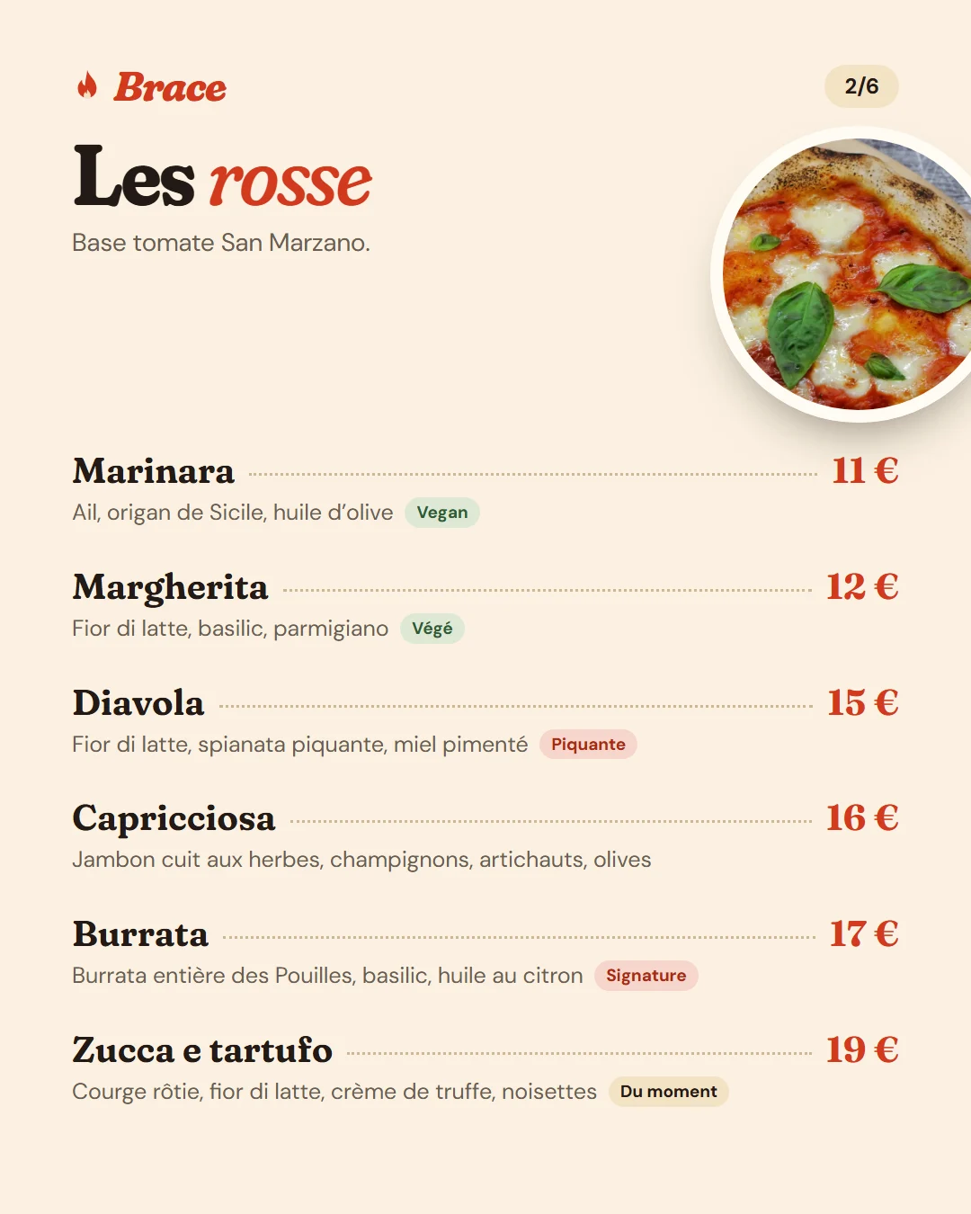 Les rosse, base tomate : Marinara 11 €, Margherita 12 €, Diavola 15 €, Capricciosa 16 €, Burrata 17 €, Zucca e tartufo 19 €.